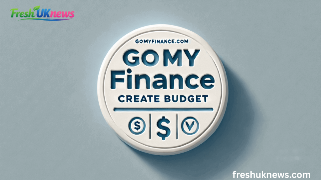 gomyfinance.com Create Budget: The Ultimate Step-by-Step Guide to Smart Money Management in 2026