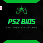 PS2 BIOS Download UK: The Ultimate Guide to Safe Files for PCSX2 & AetherSX2